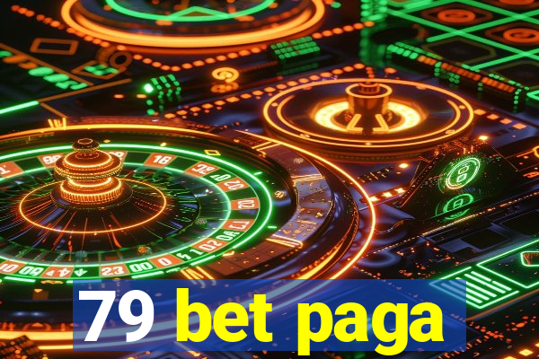 79 bet paga